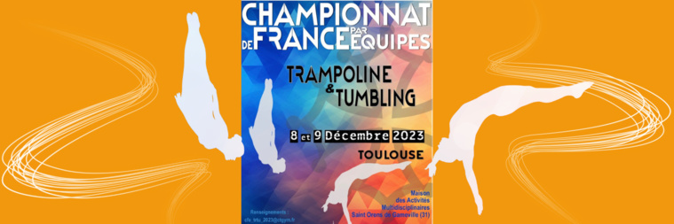 EVENEMENT - CHAMPIONNAT DE FRANCE EQUIPES TRAMPOLINE TUMBLING - 8.9 DEC TOULOUSE