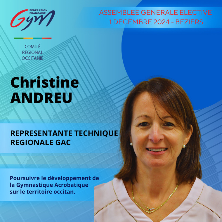 CHRISTINE ANDREU REPRESENTANTE TECHNIQUE REGIONALE GAC CHRISTINE ANDREU REPRESENTANTE TECHNIQUE REGIONALE GAC
