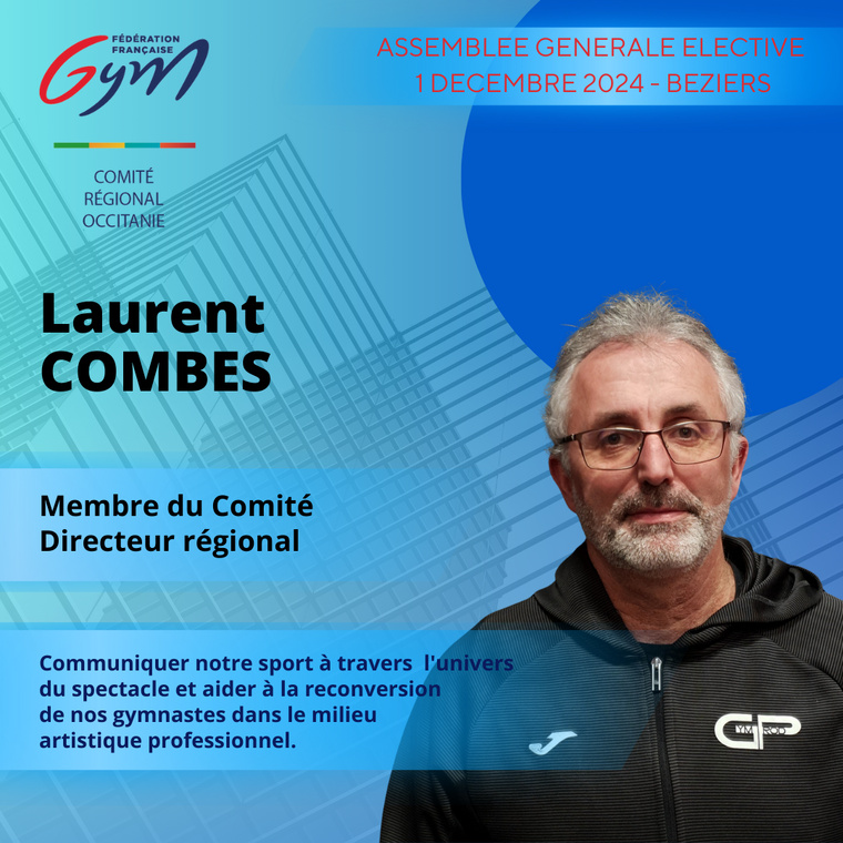 LAURENT COMBES MEMBRE DU COMITE DIRECTEUR REGIONAL LAURENT COMBES MEMBRE DU COMITE DIRECTEUR REGIONAL