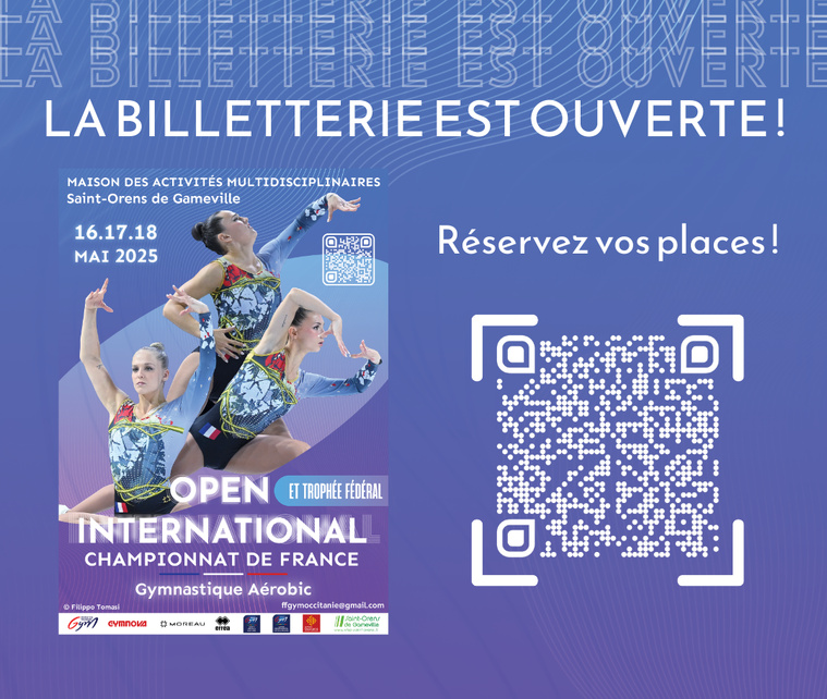 BILLETTERIE - CHAMPIONNAT DE FRANCE & OPEN INTERNATIONAL AEROBIC 2025 BILLETTERIE - CHAMPIONNAT DE FRANCE & OPEN INTERNATIONAL AEROBIC 2025