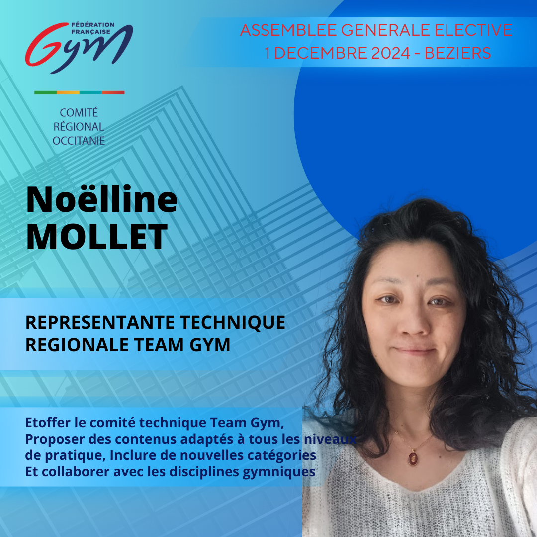 NOELLINE MOLLET REPRESENTANTE TECHNIQUE REGIONALE TEAM GYM NOELLINE MOLLET REPRESENTANTE TECHNIQUE REGIONALE TEAM GYM