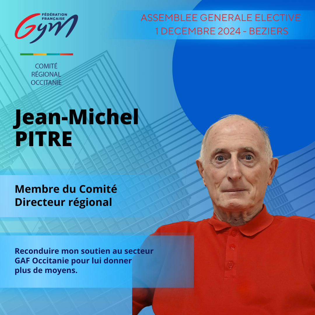 JEAN-MICHEL PITRE MEMBRE DU COMITE DIRECTEUR REGIONAL