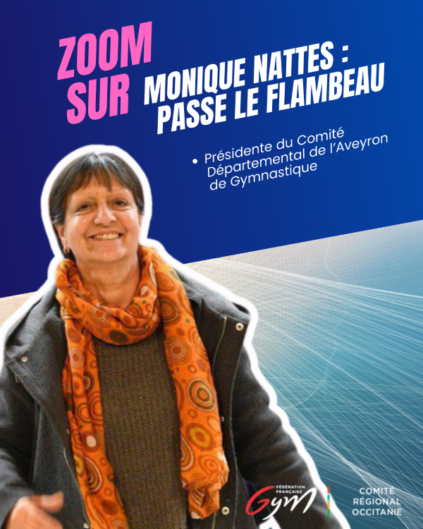 Zoom sur : Monique Nattes passe le flambeau