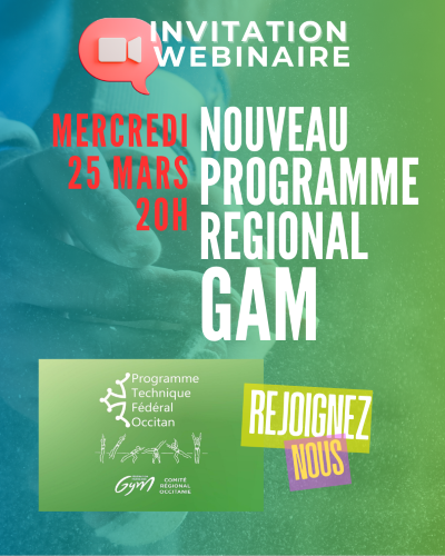 INVITATION WEBINAIRE NOUVEAU PROGRAMME REGIONAL GAM - MERCREDI 25 MARS 20H